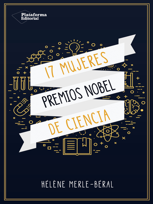 Title details for 17 mujeres Premios Nobel de ciencia by Hélène Merle-béral - Available